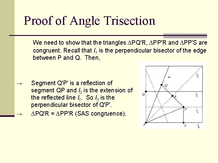Proof of Angle Trisection We need to show that the triangles ∆PQ'R, ∆PP'R and