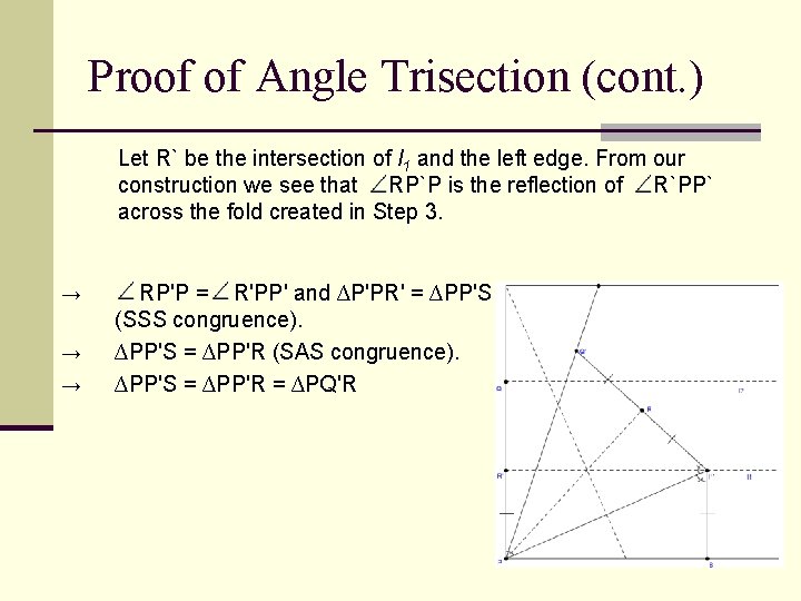 Proof of Angle Trisection (cont. ) Let R` be the intersection of l 1