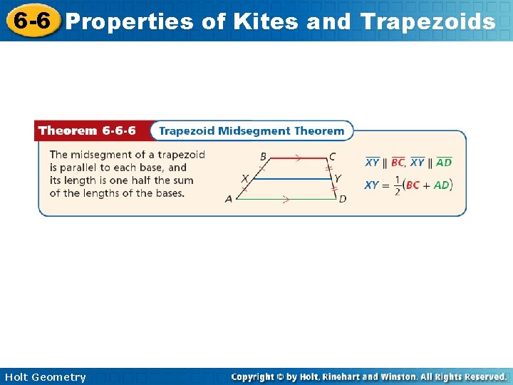6 -6 Properties of Kites and Trapezoids Holt Geometry 6 -6 Properties of Kites and Trapezoids Holt Geometry