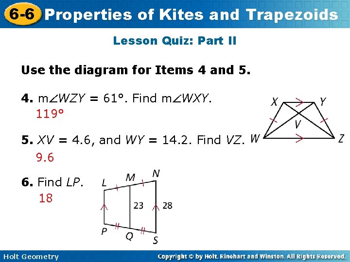 6 -6 Properties of Kites and Trapezoids Lesson Quiz: Part II Use the diagram 6 -6 Properties of Kites and Trapezoids Lesson Quiz: Part II Use the diagram