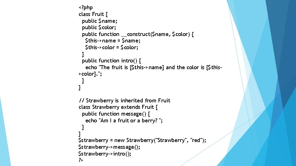 <? php class Fruit { public $name; public $color; public function __construct($name, $color) {