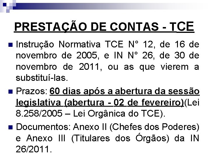 PRESTAÇÃO DE CONTAS - TCE Instrução Normativa TCE N° 12, de 16 de novembro