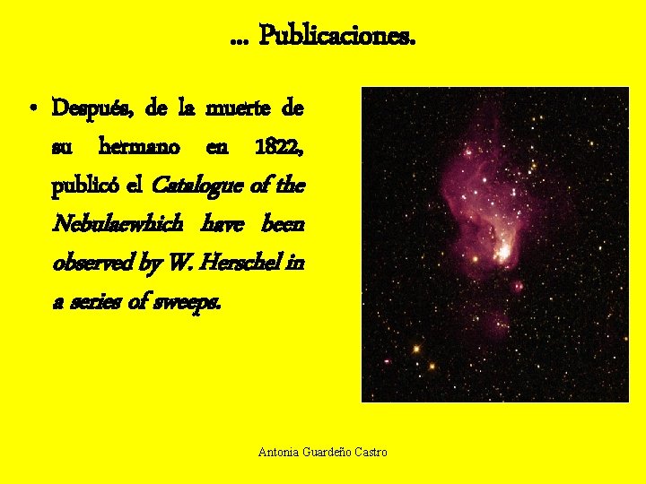 . . . Publicaciones. • Después, de la muerte de su hermano en 1822,