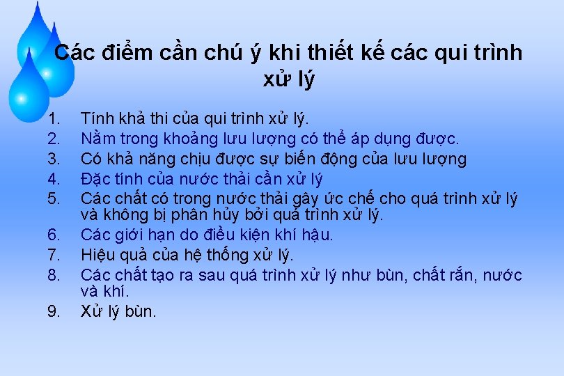 Các điểm cần chú ý khi thiết kế các qui trình xử lý 1.