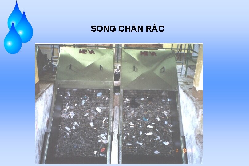 SONG CHẮN RÁC 