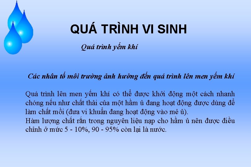 QUÁ TRÌNH VI SINH Quá trình yếm khí Các nhân tố môi trường ảnh