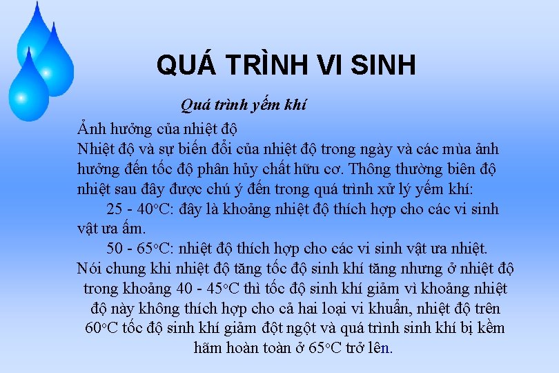 QUÁ TRÌNH VI SINH Quá trình yếm khí Ảnh hưởng của nhiệt độ Nhiệt