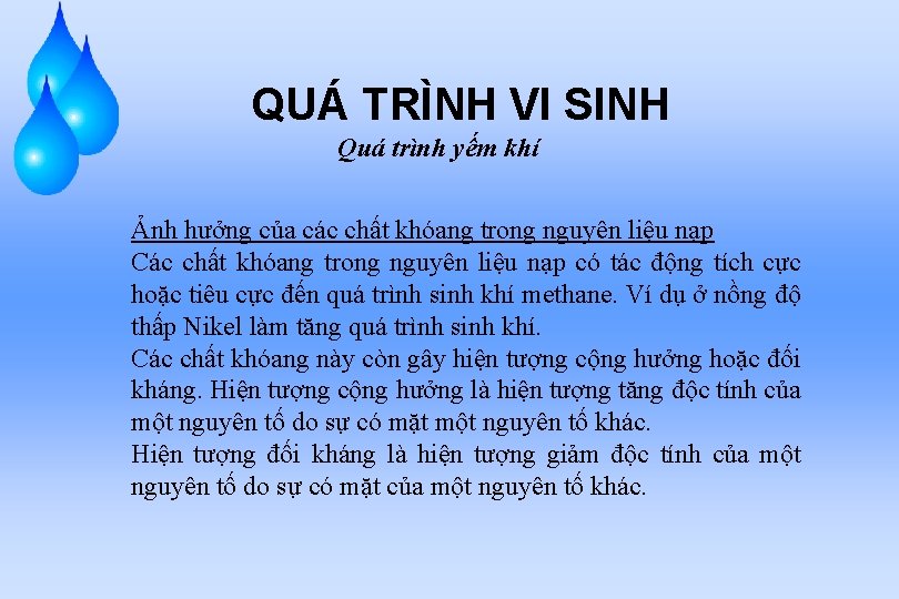 QUÁ TRÌNH VI SINH Quá trình yếm khí Ảnh hưởng của các chất khóang