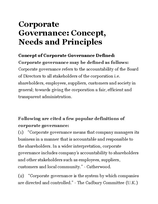 Corporate Governance: Concept, Needs and Principles Concept of Corporate Governance Defined: Corporate governance may