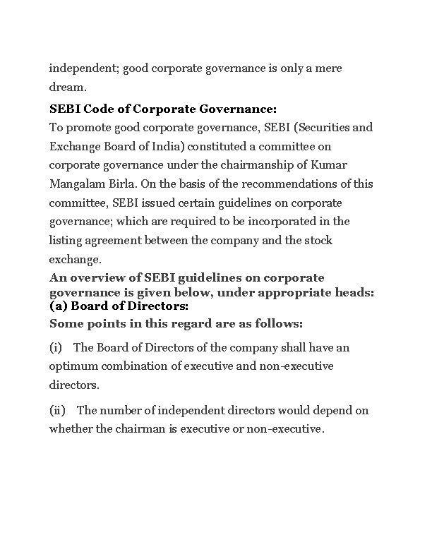 independent; good corporate governance is only a mere dream. SEBI Code of Corporate Governance: