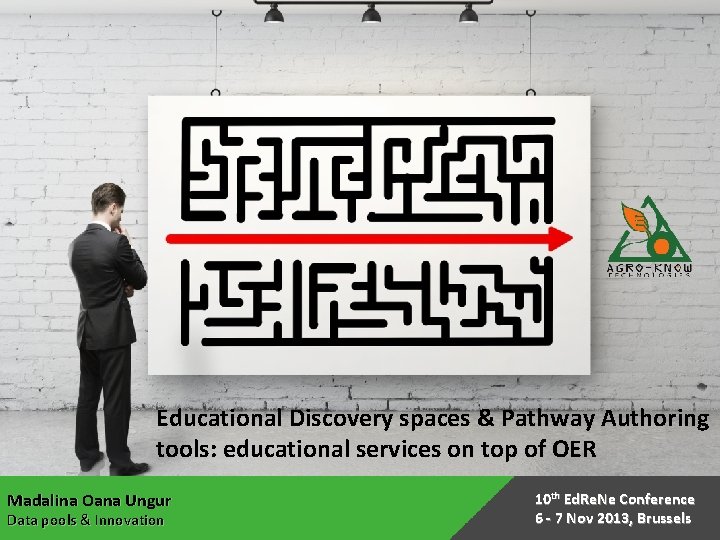 Educational Discovery spaces & Pathway Authoring tools: educational services on top of OER Madalina