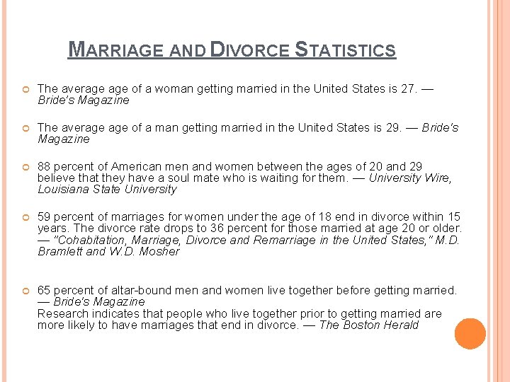 MARRIAGE AND DIVORCE STATISTICS The average of a woman getting married in the United