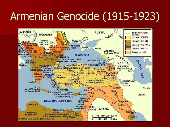 Armenian Genocide (1915 -1923) 