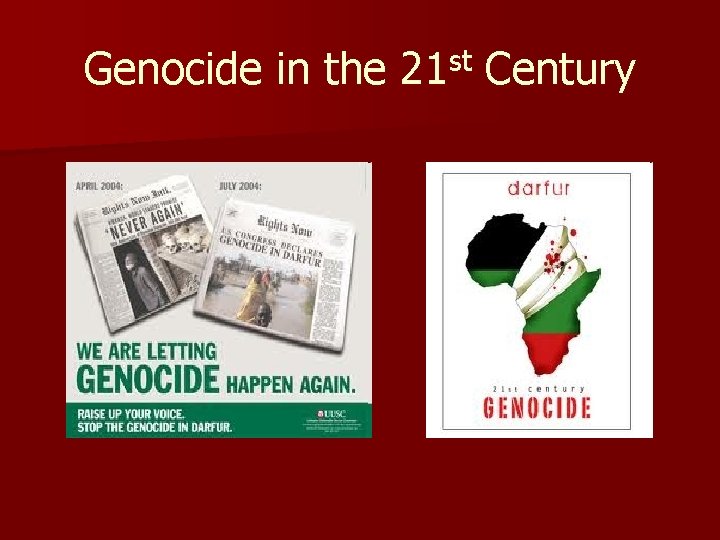 Genocide in the 21 st Century 