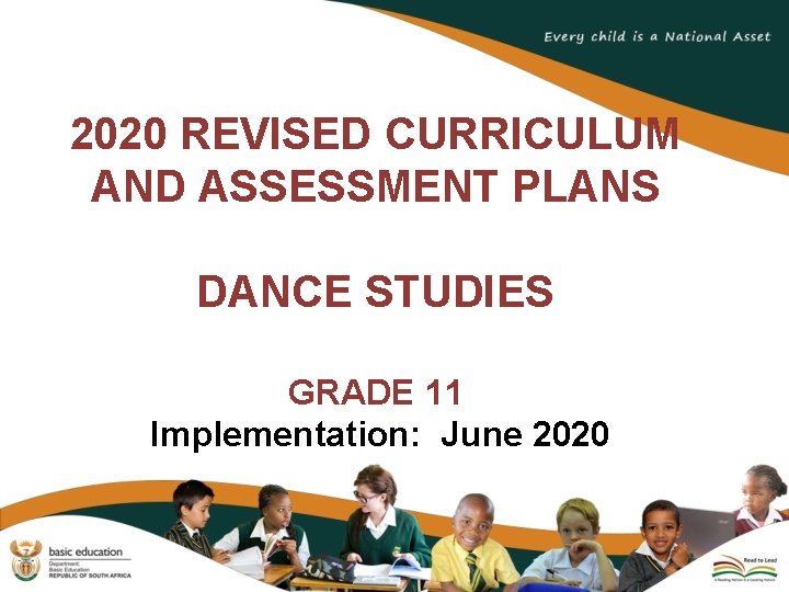 2020 REVISED CURRICULUM AND ASSESSMENT PLANS DANCE STUDIES GRADE 11 Implementation: June 2020 