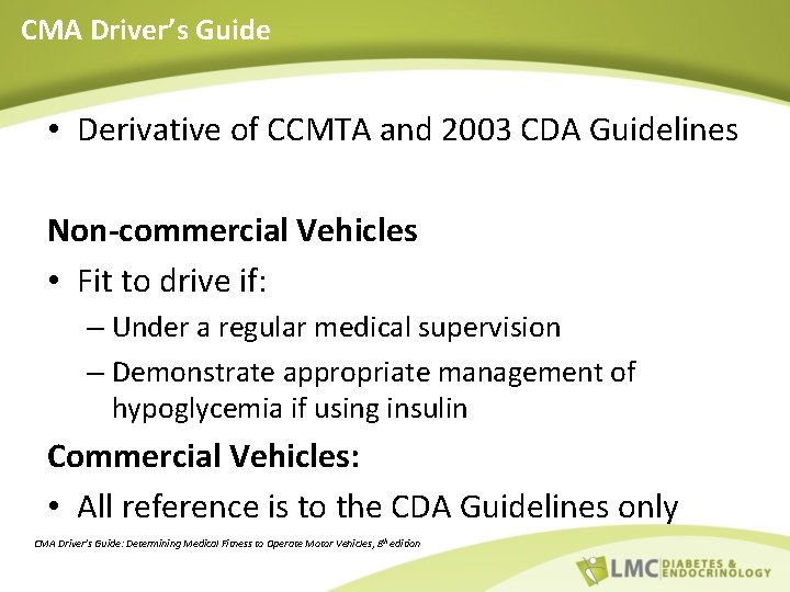 CMA Driver’s Guide • Derivative of CCMTA and 2003 CDA Guidelines Non-commercial Vehicles •