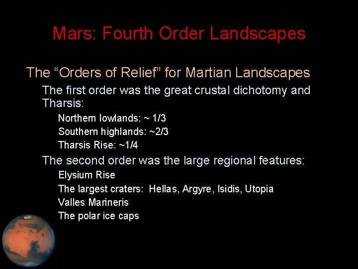 Mars: Fourth Order Landscapes • The “Orders of Relief” for Martian Landscapes – The