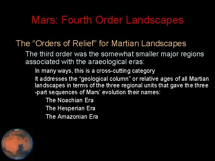 Mars: Fourth Order Landscapes • The “Orders of Relief” for Martian Landscapes – The