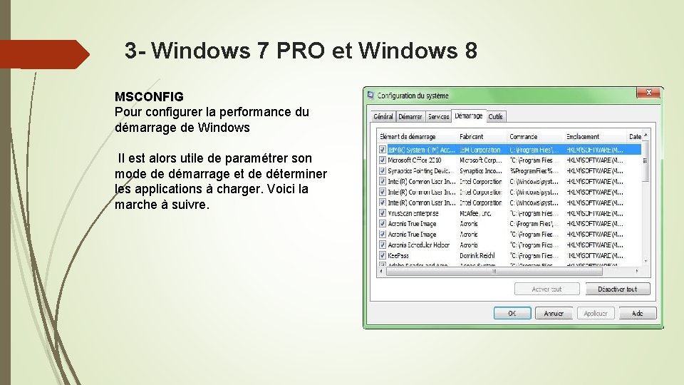 3 - Windows 7 PRO et Windows 8 MSCONFIG Pour configurer la performance du