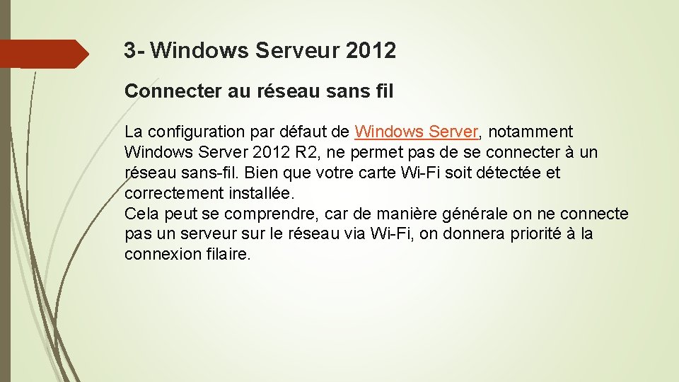 3 - Windows Serveur 2012 Connecter au réseau sans fil La configuration par défaut