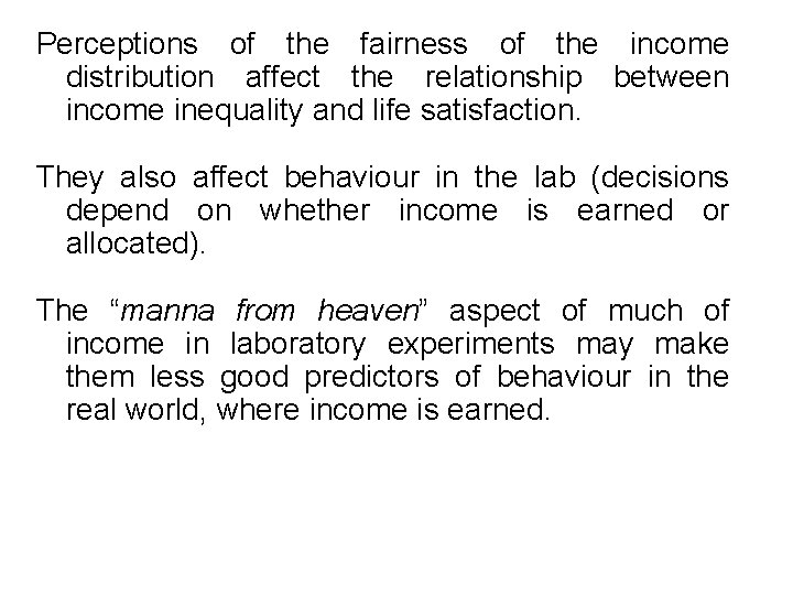 Perceptions of the fairness of the income distribution affect the relationship between income inequality