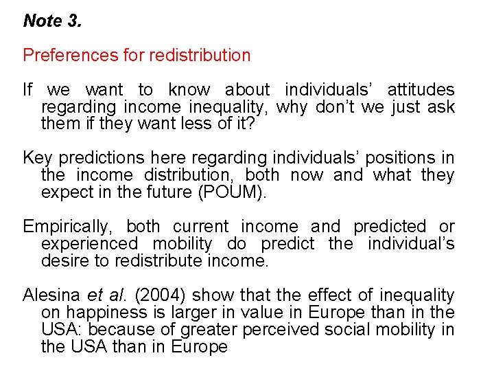 Note 3. Preferences for redistribution If we want to know about individuals’ attitudes regarding