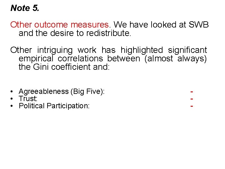 Note 5. Other outcome measures. We have looked at SWB and the desire to