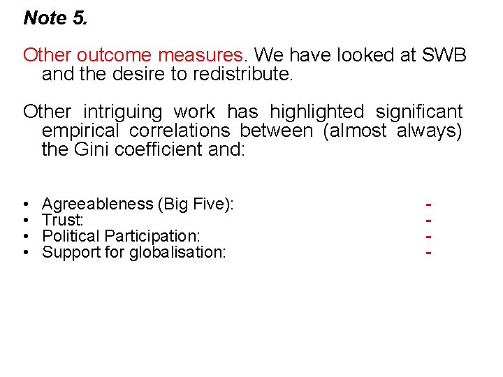 Note 5. Other outcome measures. We have looked at SWB and the desire to