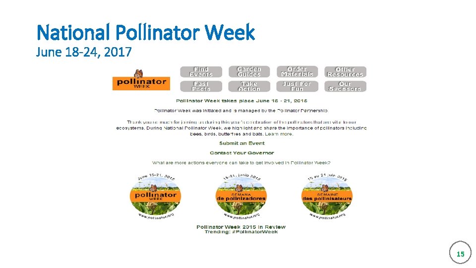 National Pollinator Week June 18 -24, 2017 15 