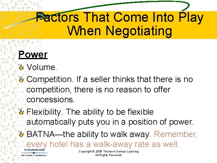 Factors That Come Into Play When Negotiating Power Volume. Competition. If a seller thinks Factors That Come Into Play When Negotiating Power Volume. Competition. If a seller thinks