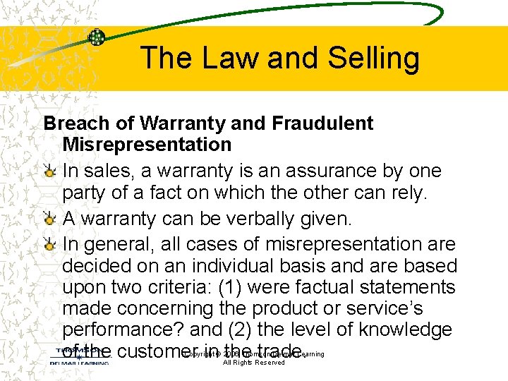 The Law and Selling Breach of Warranty and Fraudulent Misrepresentation In sales, a warranty The Law and Selling Breach of Warranty and Fraudulent Misrepresentation In sales, a warranty