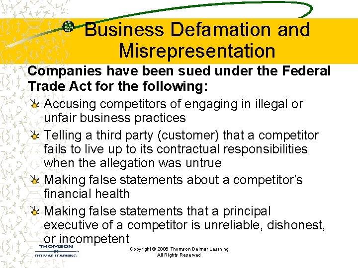 Business Defamation and Misrepresentation Companies have been sued under the Federal Trade Act for Business Defamation and Misrepresentation Companies have been sued under the Federal Trade Act for