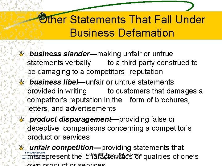 Other Statements That Fall Under Business Defamation business slander—making unfair or untrue statements verbally Other Statements That Fall Under Business Defamation business slander—making unfair or untrue statements verbally