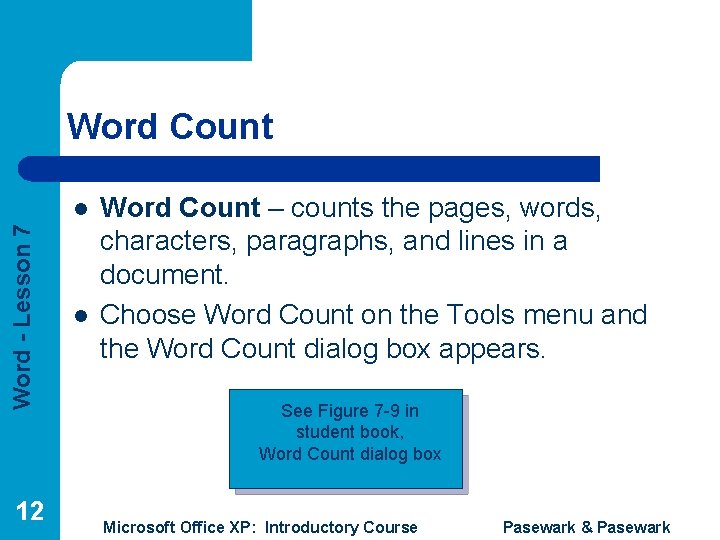 Word Count Word - Lesson 7 l 12 l Word Count – counts the