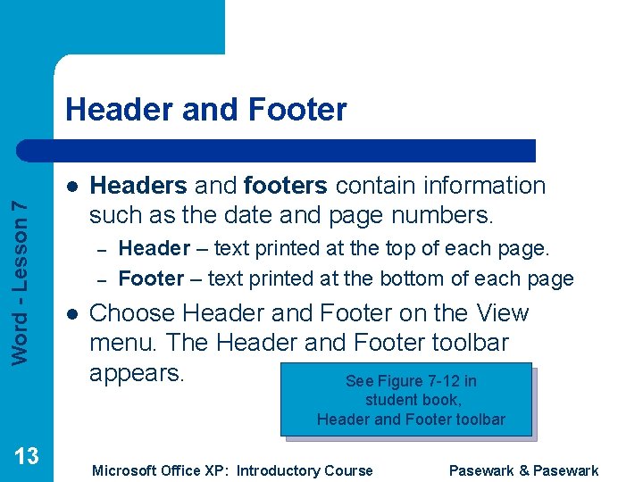 Header and Footer Word - Lesson 7 l Headers and footers contain information such