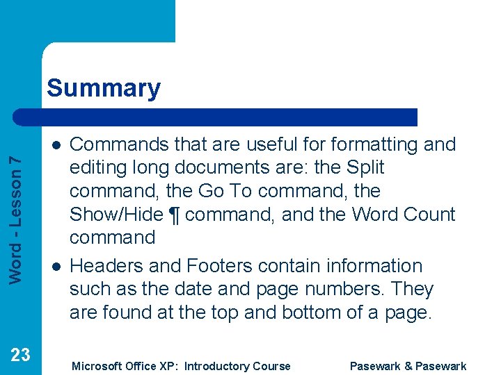 Summary Word - Lesson 7 l 23 l Commands that are useful formatting and