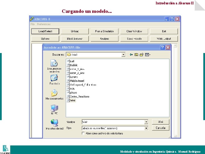 Introducción a Abacuss II Cargando un modelo. . . Modelado y simulación en Ingeniería