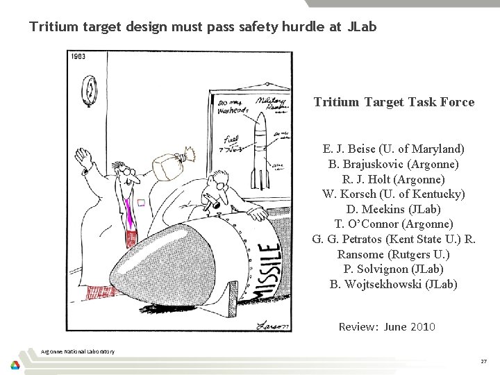 Tritium target design must pass safety hurdle at JLab Tritium Target Task Force E.