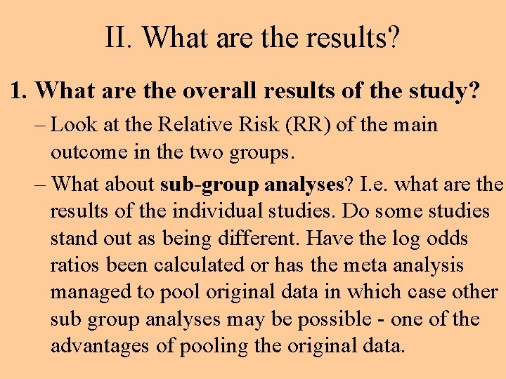 II. What are the results? 1. What are the overall results of the study?