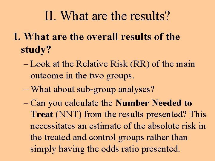 II. What are the results? 1. What are the overall results of the study?