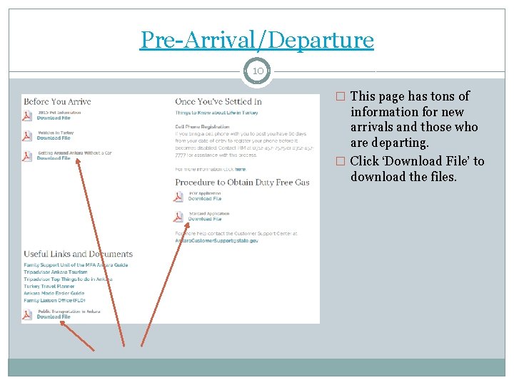 Pre-Arrival/Departure 10 � This page has tons of information for new arrivals and those