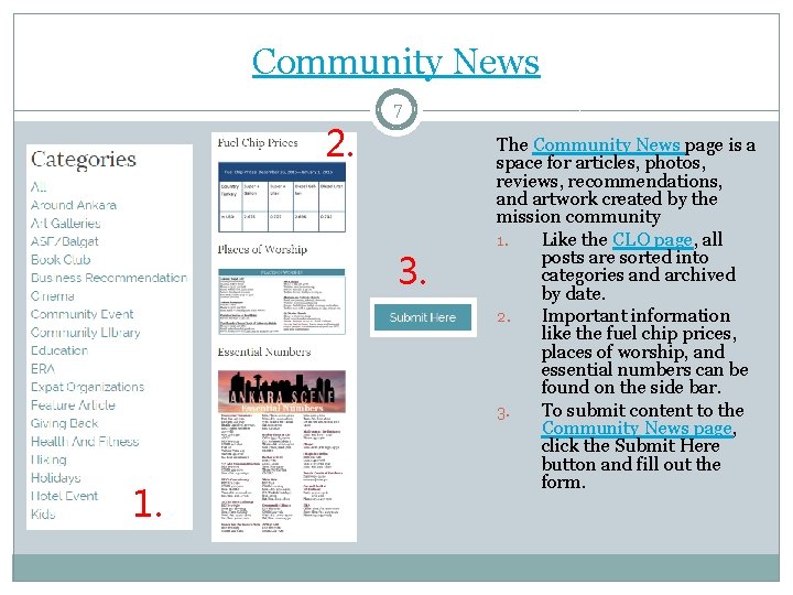 Community News 7 2. 3. 1. The Community News page is a space for