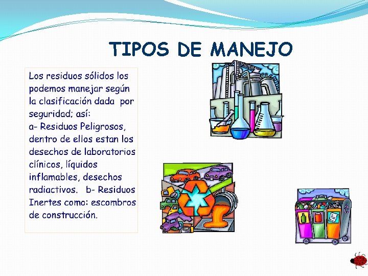 TIPOS DE MANEJO 