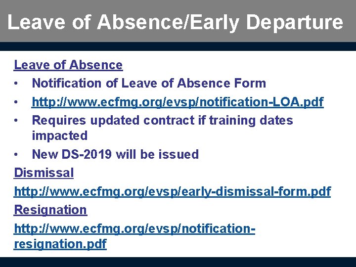 Leave of Absence/Early Departure Leave of Absence • Notification of Leave of Absence Form