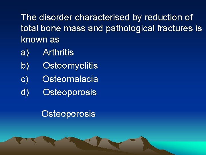 The disorder characterised by reduction of total bone mass and pathological fractures is known