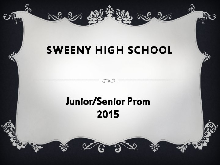 SWEENY HIGH SCHOOL Junior/Senior Prom 2015 