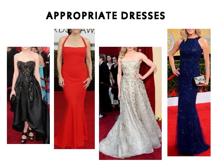 APPROPRIATE DRESSES 