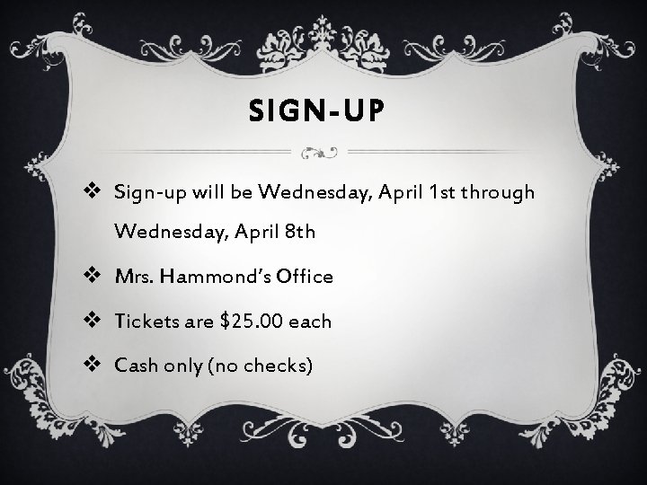 SIGN-UP v Sign-up will be Wednesday, April 1 st through Wednesday, April 8 th