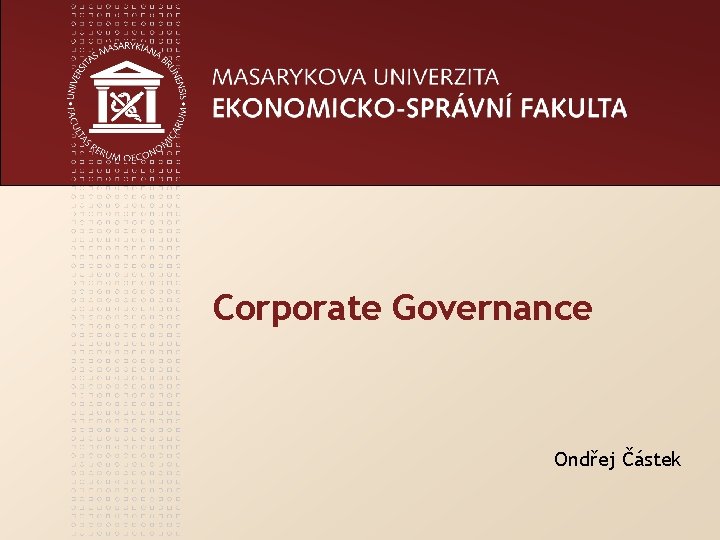 Corporate Governance Ondřej Částek 