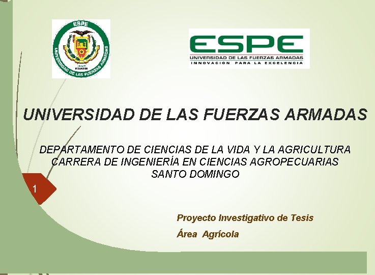 UNIVERSIDAD DE LAS FUERZAS ARMADAS DEPARTAMENTO DE CIENCIAS DE LA VIDA Y LA AGRICULTURA